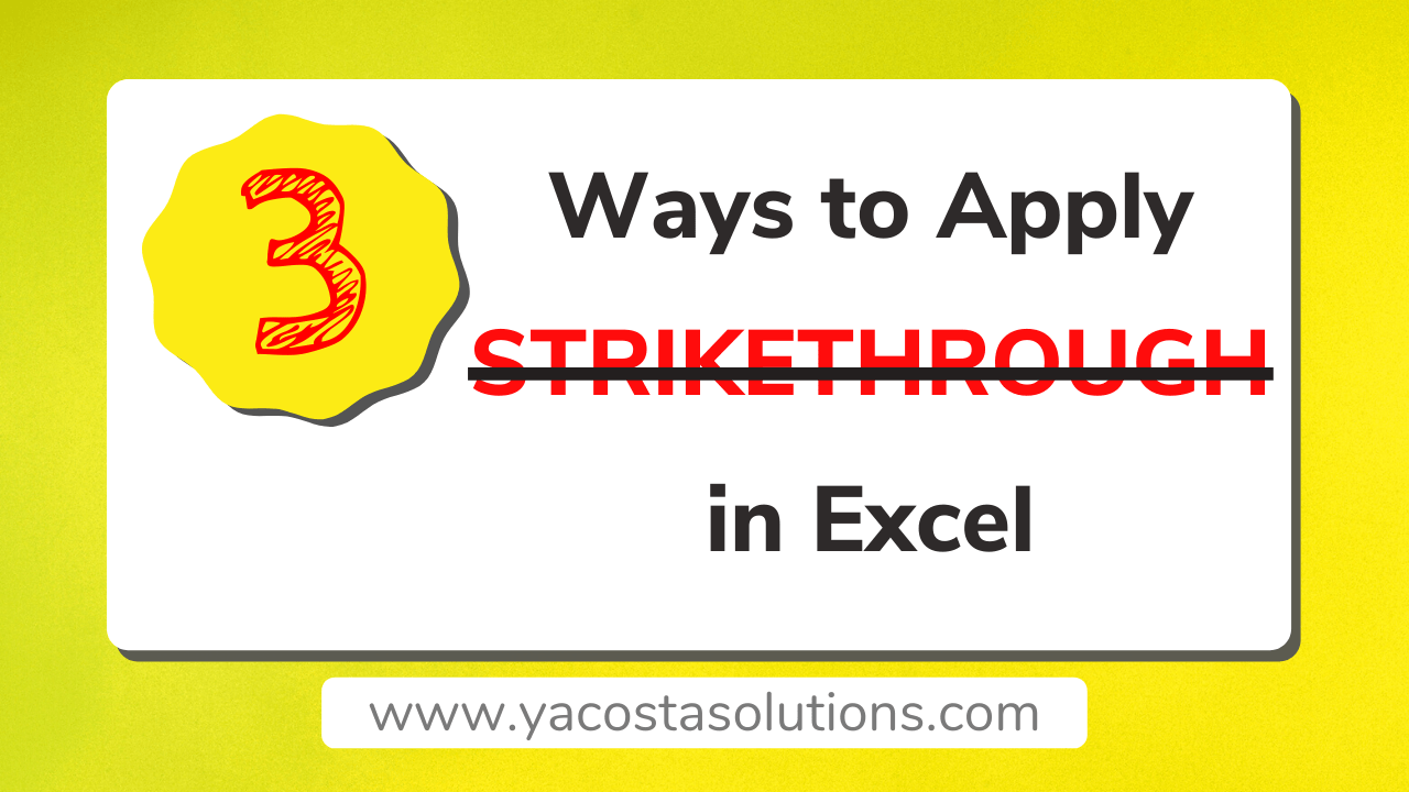 How To Strikethrough In Excel 4 Simple Solutions Step By Step How To Strikethrough In Excel 4 Simple Solutions Step By Step